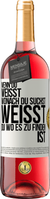 29,95 € Kostenloser Versand | Roséwein ROSÉ Ausgabe Wenn du weisst, wonach du suchst, weisst du, wo es zu finden ist Weißes Etikett. Anpassbares Etikett Junger Wein Ernte 2023 Tempranillo