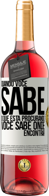 29,95 € Envio grátis | Vinho rosé Edição ROSÉ Quando você sabe o que está procurando, você sabe onde encontrar Etiqueta Branca. Etiqueta personalizável Vinho jovem Colheita 2023 Tempranillo