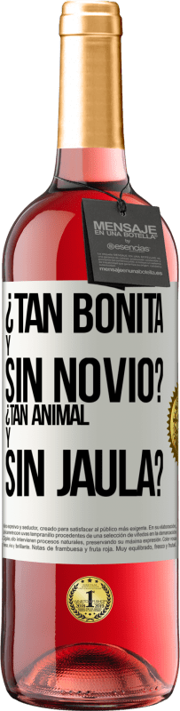 29,95 € Envío gratis | Vino Rosado Edición ROSÉ ¿Tan bonita y sin novio? ¿Tan animal y sin jaula? Etiqueta Blanca. Etiqueta personalizable Vino joven Cosecha 2023 Tempranillo