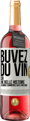 29,95 € Envoi gratuit | Vin rosé Édition ROSÉ Buvez du vin, car une belle histoire n'a jamais commencé avec une salade Étiquette Blanche. Étiquette personnalisable Vin jeune Récolte 2024 Tempranillo