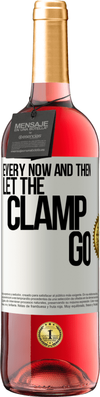 29,95 € Free Shipping | Rosé Wine ROSÉ Edition Every now and then let the clamp go White Label. Customizable label Young wine Harvest 2025 Tempranillo