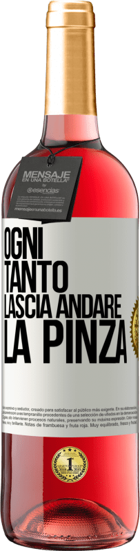 29,95 € Spedizione Gratuita | Vino rosato Edizione ROSÉ Ogni tanto lascia andare la pinza Etichetta Bianca. Etichetta personalizzabile Vino giovane Raccogliere 2023 Tempranillo