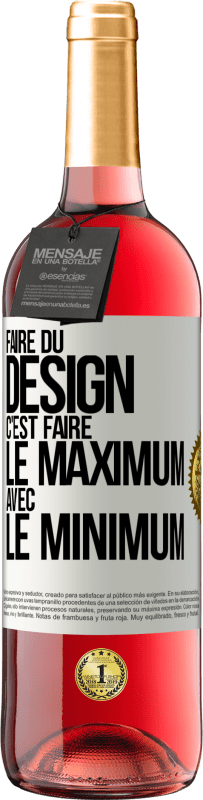 29,95 € Envoi gratuit | Vin rosé Édition ROSÉ Faire du design c'est faire le maximum avec le minimum Étiquette Blanche. Étiquette personnalisable Vin jeune Récolte 2024 Tempranillo