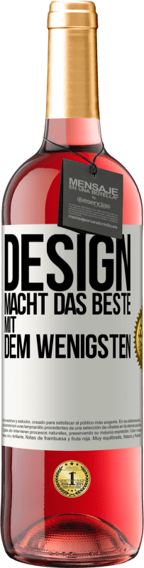 29,95 € Kostenloser Versand | Roséwein ROSÉ Ausgabe Design macht das Beste mit dem Wenigsten Weißes Etikett. Anpassbares Etikett Junger Wein Ernte 2024 Tempranillo