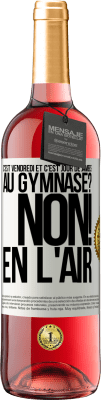 29,95 € Envoi gratuit | Vin rosé Édition ROSÉ C'est vendredi et c'est jour de jambes. Au gymnase? Non! En l'air Étiquette Blanche. Étiquette personnalisable Vin jeune Récolte 2023 Tempranillo