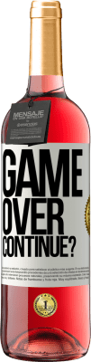 29,95 € Free Shipping | Rosé Wine ROSÉ Edition GAME OVER. Continue? White Label. Customizable label Young wine Harvest 2025 Tempranillo