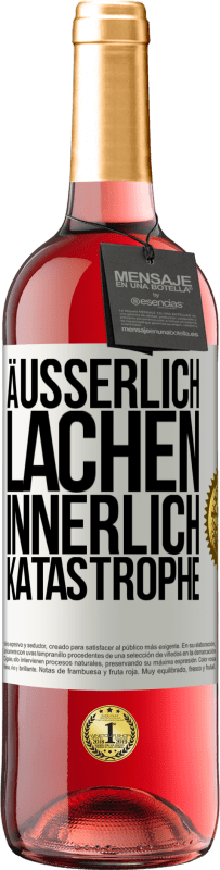 29,95 € Kostenloser Versand | Roséwein ROSÉ Ausgabe Äußerlich Lachen, innerlich Katastrophe Weißes Etikett. Anpassbares Etikett Junger Wein Ernte 2023 Tempranillo