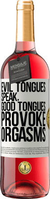 29,95 € Free Shipping | Rosé Wine ROSÉ Edition Evil tongues speak, good tongues provoke orgasms White Label. Customizable label Young wine Harvest 2023 Tempranillo