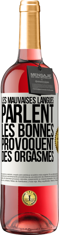 29,95 € Envoi gratuit | Vin rosé Édition ROSÉ Les mauvaises langues parlent, les bonnes provoquent des orgasmes Étiquette Blanche. Étiquette personnalisable Vin jeune Récolte 2023 Tempranillo