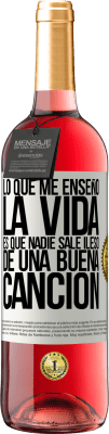 29,95 € Envío gratis | Vino Rosado Edición ROSÉ Lo que me enseñó la vida es que nadie sale ileso de una buena canción Etiqueta Blanca. Etiqueta personalizable Vino joven Cosecha 2025 Tempranillo