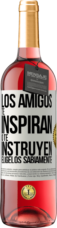 29,95 € Envío gratis | Vino Rosado Edición ROSÉ Los amigos te inspiran o te instruyen. Elígelos sabiamente Etiqueta Blanca. Etiqueta personalizable Vino joven Cosecha 2023 Tempranillo