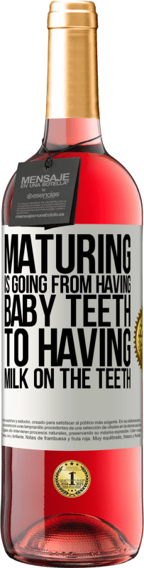 29,95 € 送料無料 | ロゼワイン ROSÉエディション 成熟は、赤ちゃんの歯を持つことから歯に牛乳を与えることへと移行しています ホワイトラベル. カスタマイズ可能なラベル 若いワイン 収穫 2024 Tempranillo
