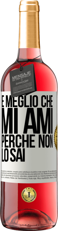 29,95 € Spedizione Gratuita | Vino rosato Edizione ROSÉ È meglio che mi ami, perché non lo sai Etichetta Bianca. Etichetta personalizzabile Vino giovane Raccogliere 2024 Tempranillo