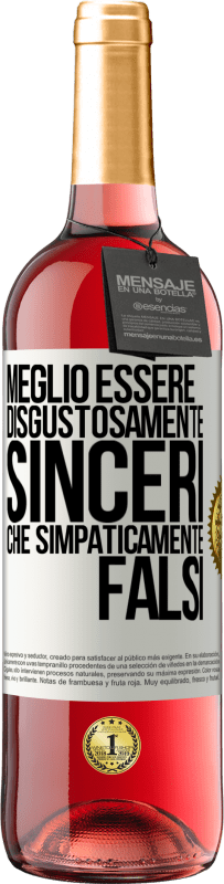 29,95 € Spedizione Gratuita | Vino rosato Edizione ROSÉ Meglio essere disgustosamente sinceri che simpaticamente falsi Etichetta Bianca. Etichetta personalizzabile Vino giovane Raccogliere 2024 Tempranillo