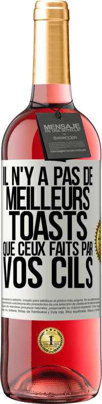 29,95 € Envoi gratuit | Vin rosé Édition ROSÉ Il n'y a pas de meilleurs toasts que ceux faits par vos cils Étiquette Blanche. Étiquette personnalisable Vin jeune Récolte 2023 Tempranillo