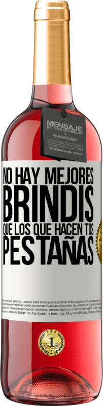 29,95 € Envío gratis | Vino Rosado Edición ROSÉ No hay mejores brindis que los que hacen tus pestañas Etiqueta Blanca. Etiqueta personalizable Vino joven Cosecha 2025 Tempranillo