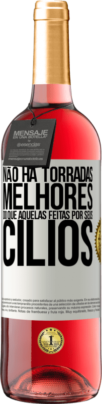 29,95 € Envio grátis | Vinho rosé Edição ROSÉ Não há torradas melhores do que aquelas feitas por seus cílios Etiqueta Branca. Etiqueta personalizável Vinho jovem Colheita 2023 Tempranillo