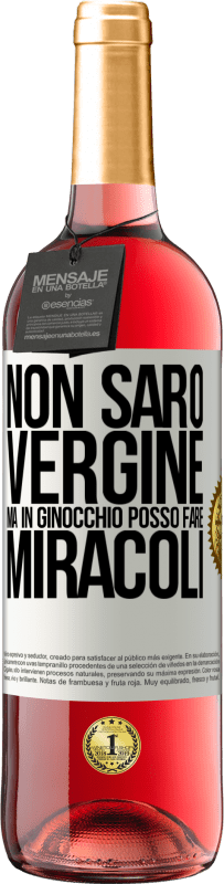 29,95 € Spedizione Gratuita | Vino rosato Edizione ROSÉ Non sarò vergine, ma in ginocchio posso fare miracoli Etichetta Bianca. Etichetta personalizzabile Vino giovane Raccogliere 2023 Tempranillo