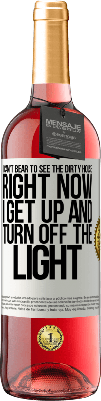 29,95 € 送料無料 | ロゼワイン ROSÉエディション 汚い家を見るのは我慢できない。今起きて電気を消します ホワイトラベル. カスタマイズ可能なラベル 若いワイン 収穫 2025 Tempranillo