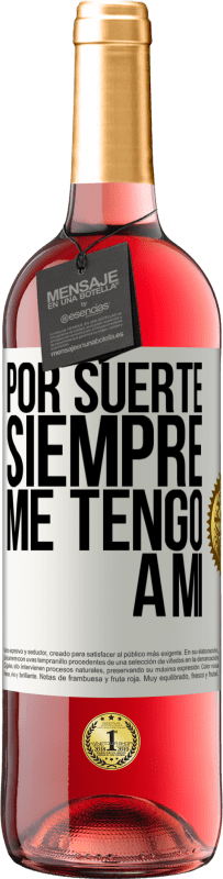 29,95 € Envío gratis | Vino Rosado Edición ROSÉ Por suerte siempre me tengo a mí Etiqueta Blanca. Etiqueta personalizable Vino joven Cosecha 2024 Tempranillo