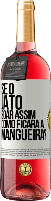 29,95 € Envio grátis | Vinho rosé Edição ROSÉ Se o jato soar assim, como ficará a mangueira? Etiqueta Branca. Etiqueta personalizável Vinho jovem Colheita 2023 Tempranillo