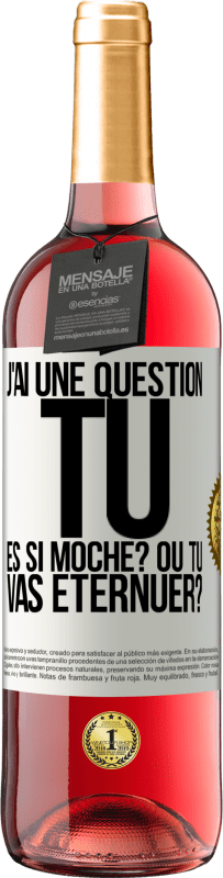 29,95 € Envoi gratuit | Vin rosé Édition ROSÉ J'ai une question... Tu es si moche? Ou tu vas éternuer? Étiquette Blanche. Étiquette personnalisable Vin jeune Récolte 2023 Tempranillo