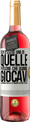 29,95 € Spedizione Gratuita | Vino rosato Edizione ROSÉ Devi essere una di quelle persone che quando giocavi a nascondino con gli altri bambini, nessuno ti cercava Etichetta Bianca. Etichetta personalizzabile Vino giovane Raccogliere 2024 Tempranillo