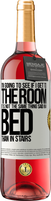 29,95 € Free Shipping | Rosé Wine ROSÉ Edition I'm going to see if I get to the room. It is not the same thing said in a bed than in stairs White Label. Customizable label Young wine Harvest 2023 Tempranillo