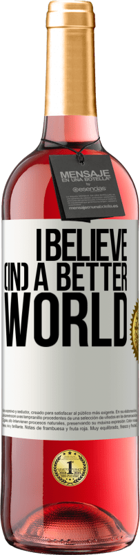 29,95 € Free Shipping | Rosé Wine ROSÉ Edition I believe (IN) a better world White Label. Customizable label Young wine Harvest 2023 Tempranillo