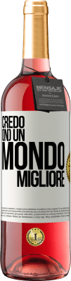 29,95 € Spedizione Gratuita | Vino rosato Edizione ROSÉ Credo (IN) un mondo migliore Etichetta Bianca. Etichetta personalizzabile Vino giovane Raccogliere 2023 Tempranillo