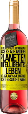 29,95 € Kostenloser Versand | Roséwein ROSÉ Ausgabe Der deutlichste Beweis dafür, dass es auf anderen Planeten intelligentes Leben gibt, ist, dass sie uns noch nicht besucht haben Gelbes Etikett. Anpassbares Etikett Junger Wein Ernte 2023 Tempranillo