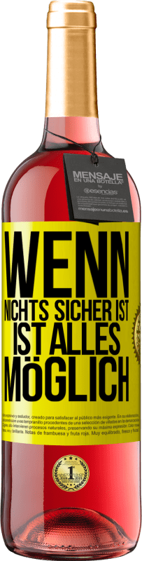 29,95 € Kostenloser Versand | Roséwein ROSÉ Ausgabe Wenn nichts sicher ist, ist alles möglich Gelbes Etikett. Anpassbares Etikett Junger Wein Ernte 2024 Tempranillo