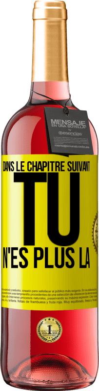 29,95 € Envoi gratuit | Vin rosé Édition ROSÉ Dans le chapitre suivant, tu n'es plus là Étiquette Jaune. Étiquette personnalisable Vin jeune Récolte 2024 Tempranillo