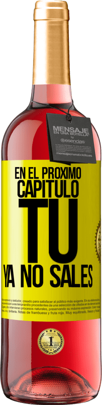 29,95 € Envío gratis | Vino Rosado Edición ROSÉ En el próximo capítulo, tú ya no sales Etiqueta Amarilla. Etiqueta personalizable Vino joven Cosecha 2024 Tempranillo