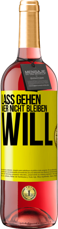 29,95 € Kostenloser Versand | Roséwein ROSÉ Ausgabe Lass gehen, wer nicht bleiben will Gelbes Etikett. Anpassbares Etikett Junger Wein Ernte 2024 Tempranillo