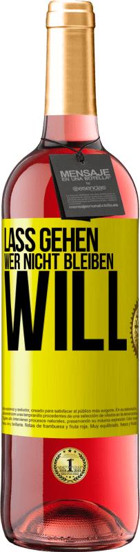 29,95 € Kostenloser Versand | Roséwein ROSÉ Ausgabe Lass gehen, wer nicht bleiben will Gelbes Etikett. Anpassbares Etikett Junger Wein Ernte 2025 Tempranillo
