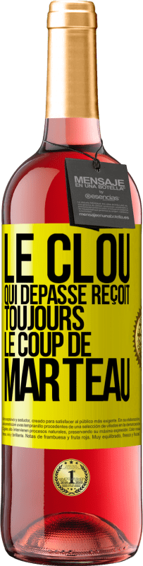 29,95 € Envoi gratuit | Vin rosé Édition ROSÉ Le clou qui dépasse reçoit toujours le coup de marteau Étiquette Jaune. Étiquette personnalisable Vin jeune Récolte 2024 Tempranillo