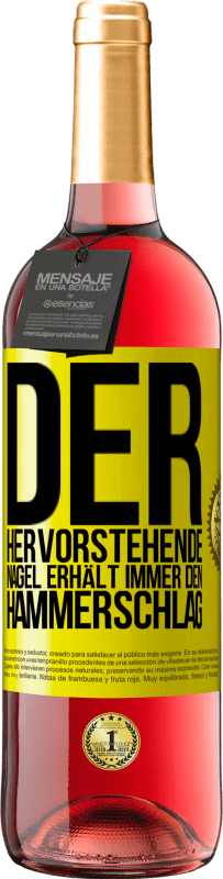 29,95 € Kostenloser Versand | Roséwein ROSÉ Ausgabe Der hervorstehende Nagel erhält immer den Hammerschlag Gelbes Etikett. Anpassbares Etikett Junger Wein Ernte 2025 Tempranillo