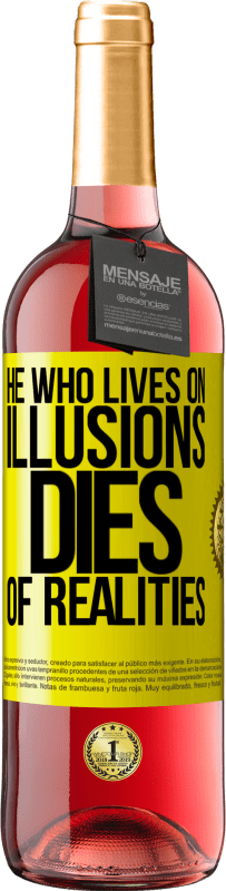 29,95 € Free Shipping | Rosé Wine ROSÉ Edition He who lives on illusions dies of realities Yellow Label. Customizable label Young wine Harvest 2023 Tempranillo