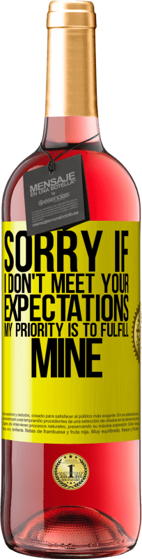 29,95 € 送料無料 | ロゼワイン ROSÉエディション ご期待に添えない場合は申し訳ありません。私の優先順位は私のものを実現することです 黄色のラベル. カスタマイズ可能なラベル 若いワイン 収穫 2025 Tempranillo