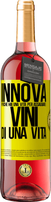 29,95 € Spedizione Gratuita | Vino rosato Edizione ROSÉ Innova, perché hai una vita per assaggiare i vini di una vita Etichetta Gialla. Etichetta personalizzabile Vino giovane Raccogliere 2024 Tempranillo