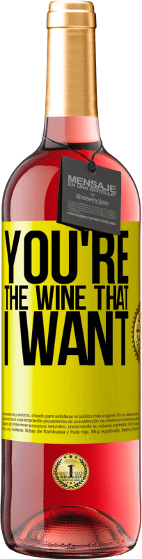 29,95 € 送料無料 | ロゼワイン ROSÉエディション You're the wine that I want 黄色のラベル. カスタマイズ可能なラベル 若いワイン 収穫 2023 Tempranillo