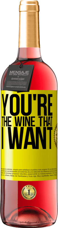 29,95 € Envoi gratuit | Vin rosé Édition ROSÉ You're the wine that I want Étiquette Jaune. Étiquette personnalisable Vin jeune Récolte 2025 Tempranillo