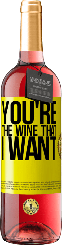 29,95 € Kostenloser Versand | Roséwein ROSÉ Ausgabe You're the wine that I want Gelbes Etikett. Anpassbares Etikett Junger Wein Ernte 2024 Tempranillo