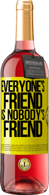 29,95 € Free Shipping | Rosé Wine ROSÉ Edition Everyone's friend is nobody's friend Yellow Label. Customizable label Young wine Harvest 2023 Tempranillo