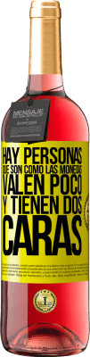 29,95 € Envío gratis | Vino Rosado Edición ROSÉ Hay personas que son como las monedas. Valen poco y tienen dos caras Etiqueta Amarilla. Etiqueta personalizable Vino joven Cosecha 2025 Tempranillo