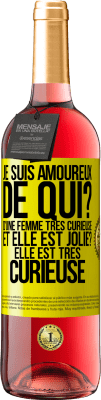 29,95 € Envoi gratuit | Vin rosé Édition ROSÉ Je suis amoureux. De qui? D'une femme très curieuse. Et elle est jolie? Elle est très curieuse Étiquette Jaune. Étiquette personnalisable Vin jeune Récolte 2024 Tempranillo