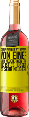 29,95 € Kostenloser Versand | Roséwein ROSÉ Ausgabe Ich bin verliebt Wessen Von einer sehr neugierigen Frau. Und ist es hübsch? Ist sehr neugierig Gelbes Etikett. Anpassbares Etikett Junger Wein Ernte 2024 Tempranillo