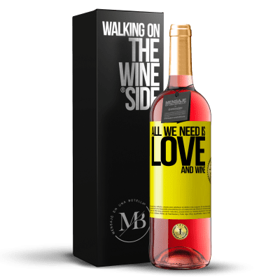 «All we need is love and wine» ROSÉ Ausgabe