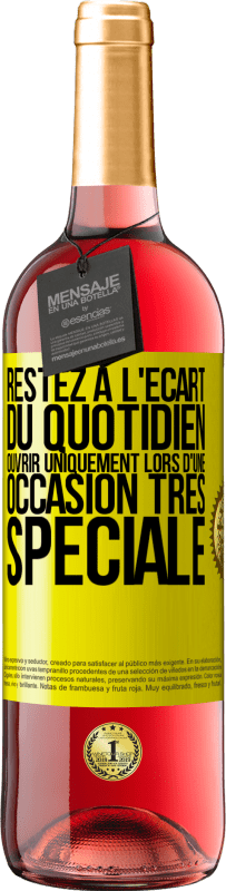 29,95 € Envoi gratuit | Vin rosé Édition ROSÉ Restez à l'écart du quotidien. Ouvrir uniquement lors d'une occasion très spéciale Étiquette Jaune. Étiquette personnalisable Vin jeune Récolte 2024 Tempranillo